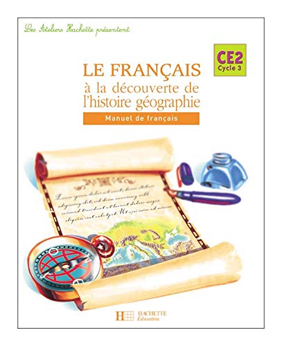 Beispielbild fr Le franais  la dcouverte de l'histoire-gographie CE2 zum Verkauf von Ammareal