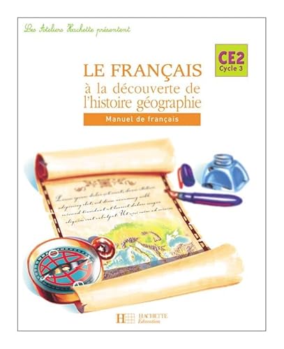 9782011164698: Le franais  la dcouverte de l'histoire-gographie CE2