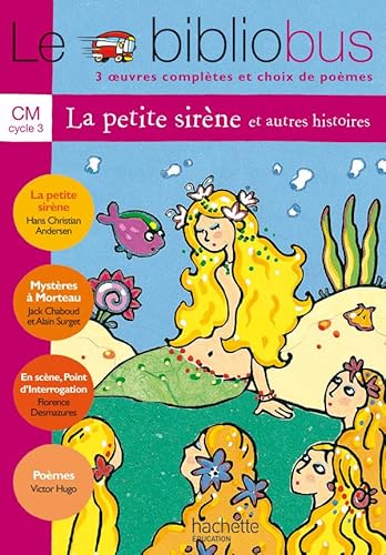 9782011164841: Le Bibliobus n 5 CM - La Petite Sirne - Livre de l'lve - Ed.2004: 4 oeuvres compltes (French Edition)
