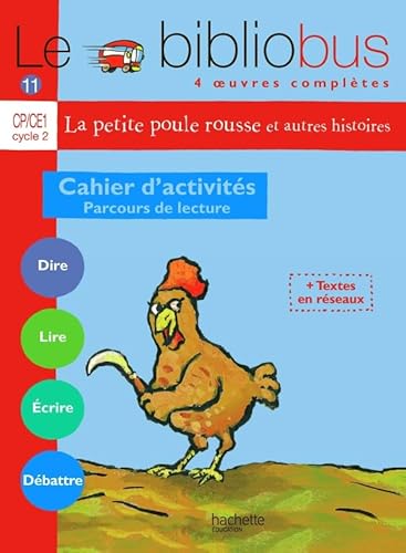 Beispielbild fr Le Bibliobus n 11 CP/CE1 Cycle 2 Parcours de lecture de 4 oeuvres littraires : Cahier d'activits La petite poule rousse et autres histoir zum Verkauf von Ammareal