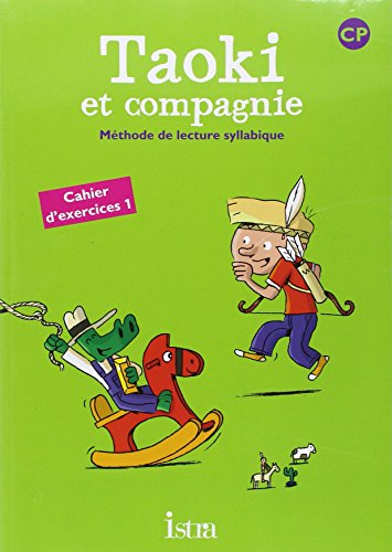 Stock image for Cahier d'exercices 1 Taoki et compagnie CP : Mthode de lecture syllabique for sale by Ammareal