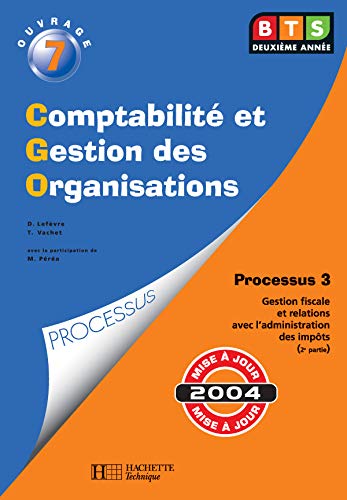 Beispielbild fr Ouvrage 7, Processus 3 : BTS CGO (livre de l'lve) zum Verkauf von Librairie Th  la page