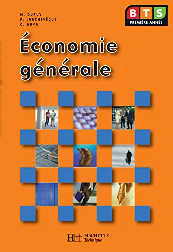 Stock image for conomie gnrale, BTS 1re anne, Livre de l'lve, d. 2005 for sale by Ammareal