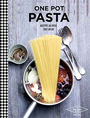 Beispielbild fr One pot pasta: Recettes de ptes tout en un zum Verkauf von medimops