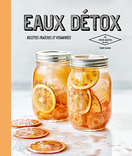 Beispielbild fr Eaux dtox: Recettes fraches et vitamines zum Verkauf von medimops