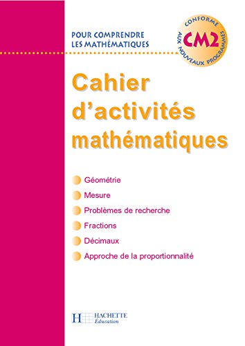 Imagen de archivo de Pour comprendre les mathmatiques CM2: Cahier d'activits mathmatiques a la venta por Ammareal