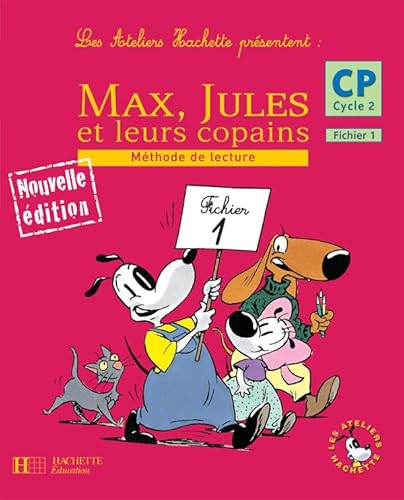 Stock image for Max, Jules et leurs copains CP Cycle 2 : Mthode de lecture, Fichier 1 for sale by Ammareal