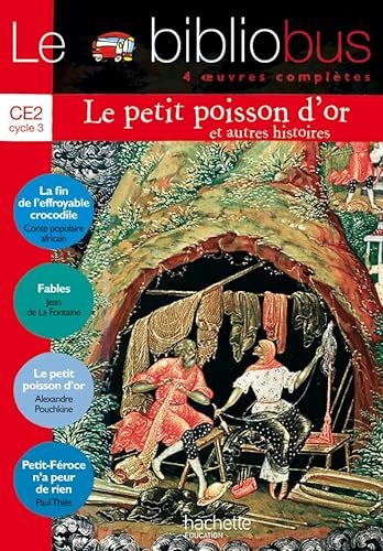 Stock image for Le Bibliobus n 16 CE2 Cycle 3 Parcours de lecture de 4 oeuvres compltes : La fin de l'effroyable crocodile ; Fables ; Le Petit poisson d'o for sale by Ammareal