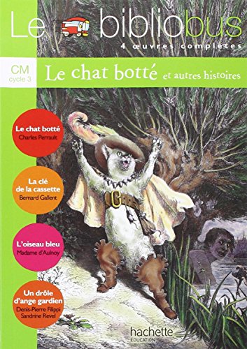 Beispielbild fr Le Bibliobus CM Cycle 3 Parcours de lecture de 4 oeuvres compltes : Le chat bott ; La cl de la cassette ; L'oiseau bleu ; Un drle d'ange gardien zum Verkauf von medimops