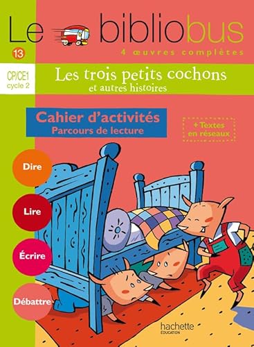 Beispielbild fr Le Bibliobus n 13 CP/CE1 - Les Trois petits cochons - Cahier d'activits - Ed.2006 zum Verkauf von Ammareal