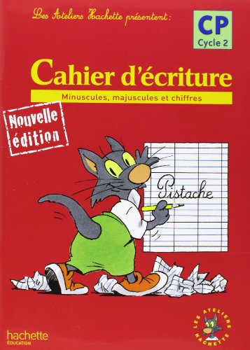 9782011173348: Les Ateliers Hachette Max, Jules et leurs copains CP - Cahier d'criture - Ed.2006