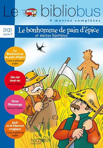 Beispielbild fr Le Bibliobus n 20 CP/CE1 Parcours de lecture de 4 oeuvres : Le Bonhomme de pain d'pice ; Un roi tout nu ; Gros Mensonge ; Jack et le Haric zum Verkauf von Ammareal