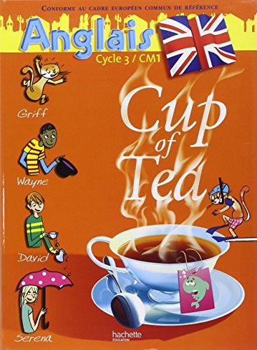 Beispielbild fr Anglais Cycle 3-CM1 Cup of Tea : Livre de l'lve zum Verkauf von Ammareal