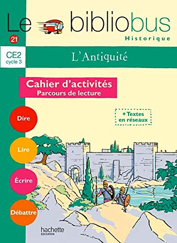 Stock image for Le Bibliobus: Ce2 Cahier D'Activites (L'Antiquite) (French Edition) [FRENCH LANGUAGE - Soft Cover ] for sale by booksXpress