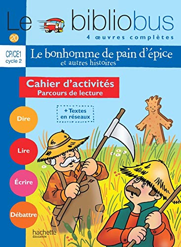 Stock image for Le Bibliobus N 20 CP/CE1 - Le Bonhomme de pain d'pice - Cahier d'activits - Ed.2007 for sale by Ammareal