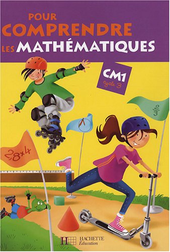 Beispielbild fr Pour comprendre les math matiques CM1 Cycle 3 (French Edition) zum Verkauf von Better World Books