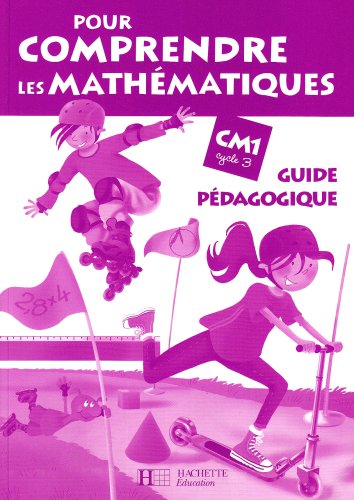 Beispielbild fr Pour comprendre les mathmatiques CM1 : Guide pdagogique zum Verkauf von Ammareal
