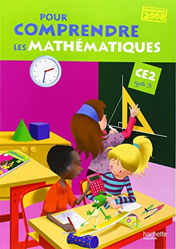 Stock image for Pour comprendre les mathmatiques CE2 : Programmes 2008 for sale by Ammareal