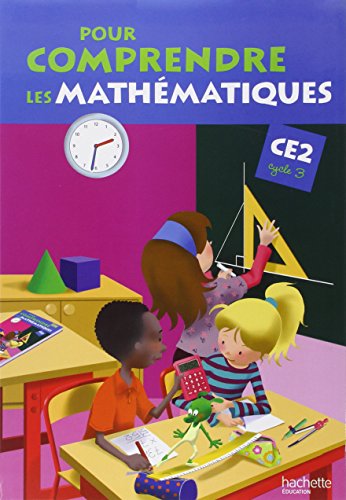 Imagen de archivo de Pour comprendre les mathmatiques CE2 - Livre de l'lve - Ed.2010 a la venta por Ammareal