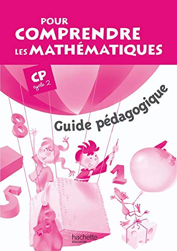 9782011174055: Pour comprendre les mathmatiques CP: Guide pdagogique