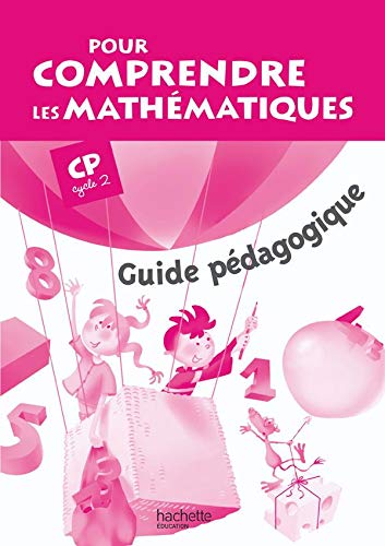 Stock image for Pour comprendre les mathmatiques CP (Cycle 2) : Guide pdagogique - Ed. 2008 for sale by Ammareal
