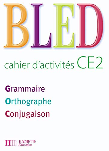 Stock image for Bled CE2 - Cahier d'activit�s - Ed.2008 for sale by St Vincent de Paul of Lane County