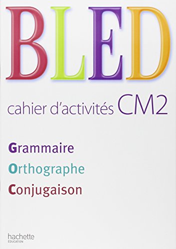 Beispielbild fr Bled CM2 - Cahier d'activits - Ed.2008 zum Verkauf von Ammareal