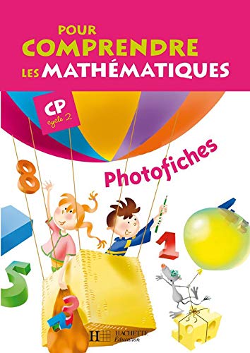 Stock image for Pour comprendre les mathmatiques CP (Cycle 2) - Photofiches - Ed. 2008 for sale by Ammareal