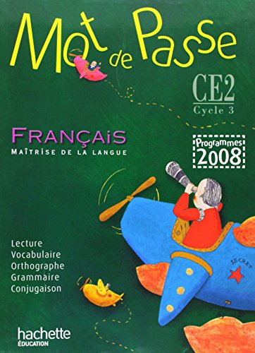 Imagen de archivo de Mot de Passe Français CE2 - Livre de l' l ve - Ed.2009 a la venta por ThriftBooks-Atlanta