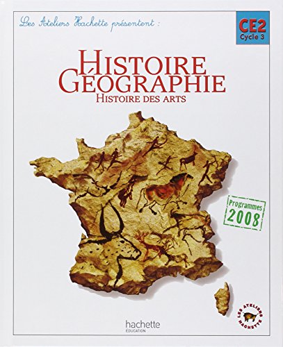 Stock image for Les Ateliers Hachette Histoire-G ographie CE2 - Livre  l ve - Ed.2009 for sale by WorldofBooks