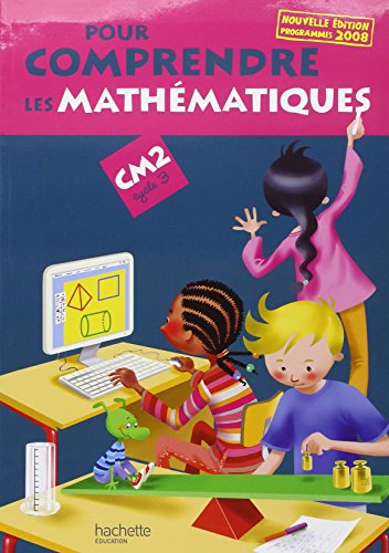 Beispielbild fr Pour comprendre les mathmatiques CM2 - Livre de l'lve - Ed.2009 zum Verkauf von Books Unplugged