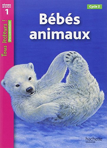 Imagen de archivo de Tous lecteurs!: Bebes animaux a la venta por WorldofBooks