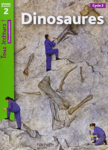Beispielbild fr Dinosaures Niveau 2 - Tous lecteurs ! - Ed.2010 zum Verkauf von Ammareal