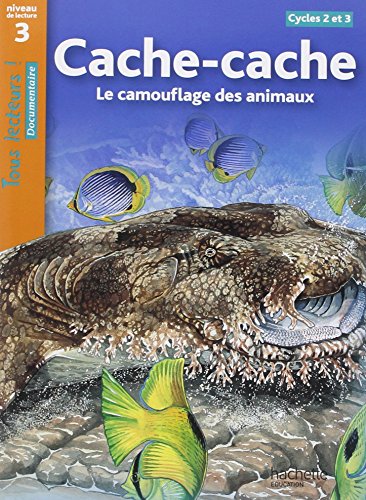 9782011174901: Cache-Cache - Le camouflage des animaux Niveau 3 - Tous lecteurs ! - Ed.2010