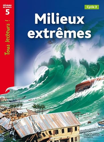 Beispielbild fr Tous lecteurs!: Milieux extremes zum Verkauf von Buchpark