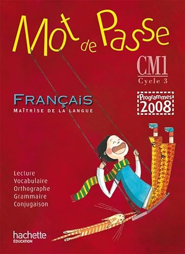 9782011175120: Franais CM1 Mot de passe: Guide pdagogique, programmes 2008