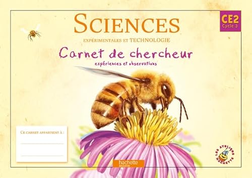 Beispielbild fr Les Ateliers Hachette Sciences exprimentales et Technologie CE2 - Carnet de chercheur - Ed.2010 zum Verkauf von Ammareal