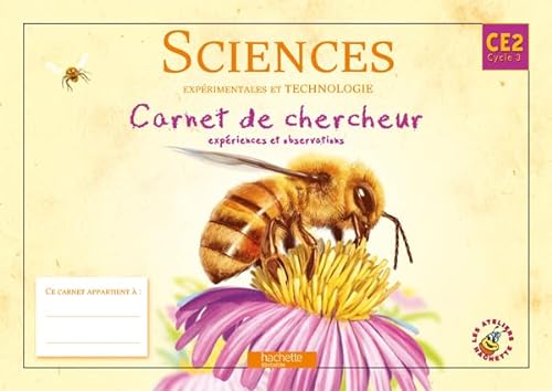 9782011175175: Les Ateliers Hachette Sciences exprimentales et Technologie CE2 - Carnet de chercheur - Ed.2010