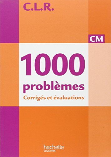 Beispielbild fr CLR 1000 problmes CM - Corrigs - Ed.2010 zum Verkauf von medimops