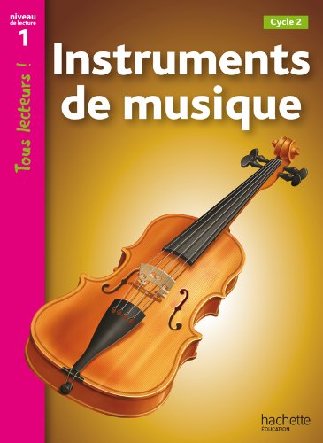 Beispielbild fr Instruments de musique Niveau 1 - Tous lecteurs ! - Ed.2010 zum Verkauf von Ammareal