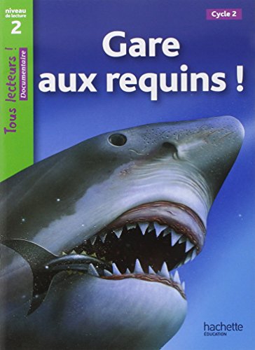 Beispielbild fr Tous lecteurs!: Gare aux requins! zum Verkauf von Buchpark