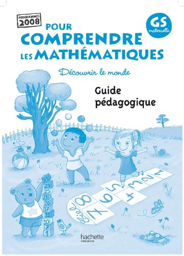 Beispielbild fr Pour comprendre les mathmatiques GS maternelle: Guide pdagogique zum Verkauf von Ammareal