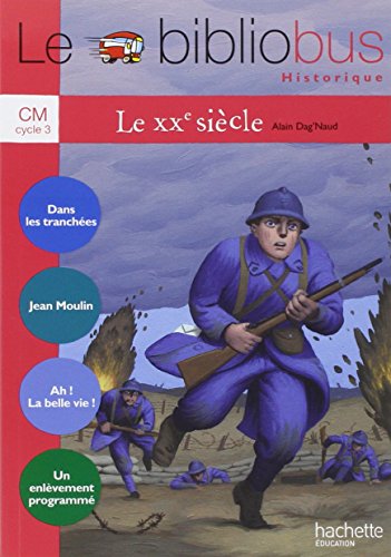 Stock image for Le Bibliobus N 33 CM - Le XXe sicle - Livre de l'lve - Ed.2011 for sale by Ammareal