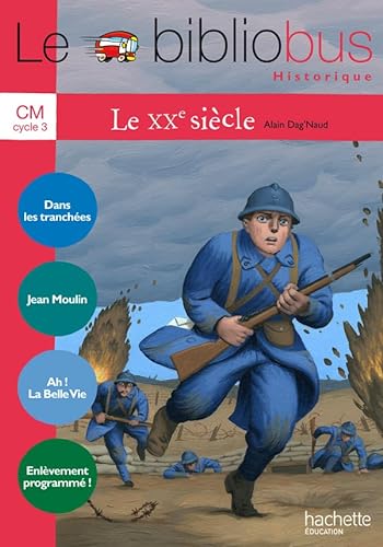 Beispielbild fr Le Bibliobus N 33 CM - Le XXe sicle - Cahier de l'lve - Ed.2011 zum Verkauf von medimops