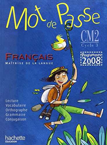 Beispielbild fr Mot de Passe Franais CM2 - Livre de l'lve - Ed.2011 zum Verkauf von Ammareal