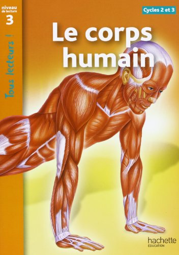 9782011176059: Le corps humain. Per la Scuola elementare