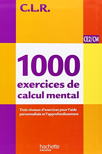 9782011176141: CLR 1000 Exercices de Calcul Mental CE2/CM -manuel: Programmes 2008