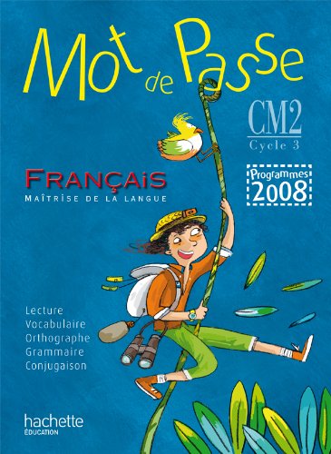 9782011176196: Mot de Passe Franais CM2 Cycle 3: Programme 2008