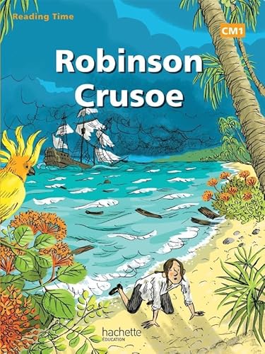 9782011176202: Reading Time Robinson Cruso CM1 - Livre lve - Edition 2012