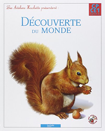 Imagen de archivo de Les Ateliers Hachette Dcouverte du monde CP/CE1 - Livre lve - Ed. 2012 a la venta por medimops